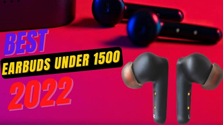 best earbuds under 1500