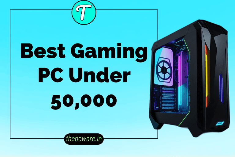 best gaming pc under 50000