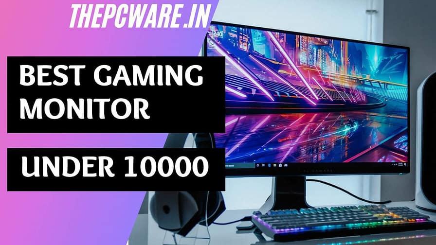best gaming monitor under 10000